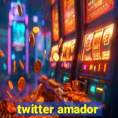 twitter amador